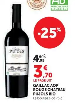 Super U Gaillac aop rouge chateau pujols bio offre