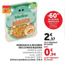 Super U Morceaux a devorer des 15 mois bledina offre