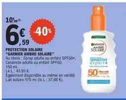 E.Leclerc GARNIER AMBRE SOLAIRE Protection solaire offre