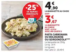 Super U Pasta carbonara ou bolognese ou gorgonzola offre