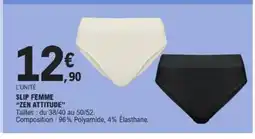 E.Leclerc ZEN ATTITUDE slip femme offre