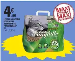 E.Leclerc TRANQUILLE Litière végétale pour chat absorbante offre