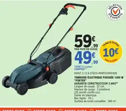 E.Leclerc FOXTER Tondeuse électrique poussée 1300 w offre