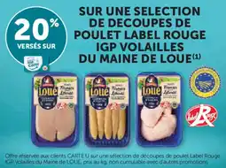 Super U Sur une selection de decoupes de poulet label rouge igp volailles du maine de loue offre