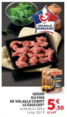 Super U Gesier ou foie de volaille confit le gaulois offre