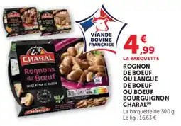 Super U Rognon de boeuf ou langue de boeuf ou boeuf bourguignon charal offre