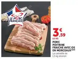 Super U Porc poitrine fraiche avec os en morceaux offre