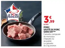 Super U Porc sauté de porc sans os offre