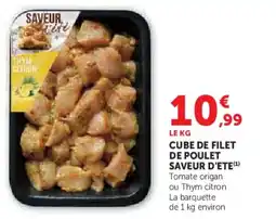 Super U Cube de filet de poulet saveur d'ete offre