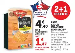 Super U Pane facon milanaise le gaulois offre