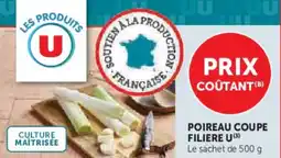 Super U Poireau coupe filiere u offre