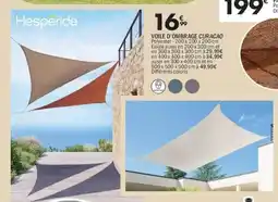 La Foir'Fouille HESPÉRIDE Voile d'ombrage curacao offre