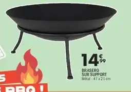 La Foir'Fouille Brasero sur support offre