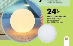 La Foir'Fouille Boule led extérieure offre
