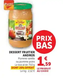 Hyper U ANDROS Dessert fruitier offre