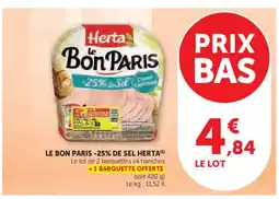 Hyper U HERTA e bon paris -25% de sel offre