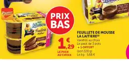 Hyper U LA LAITIERE Feuillete de mousse offre