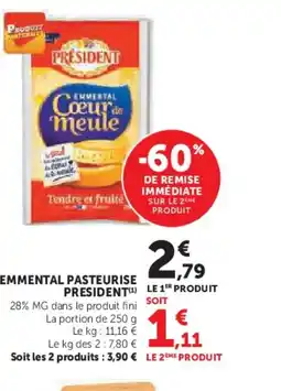 Hyper U PRESIDENT Emmental pasteurise offre