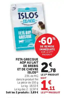 Hyper U ISLOS Feta grecque aop au lait de brebis et de chevre offre