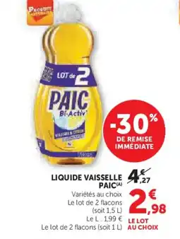 Hyper U PAIC Liquide vaisselle offre