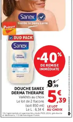 Hyper U Douche sanex derma therapie offre