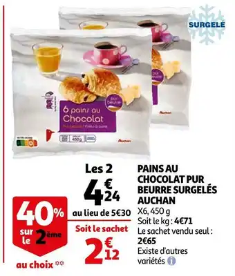 Auchan Auchan pains au chocolat pur beurre surgelés offre