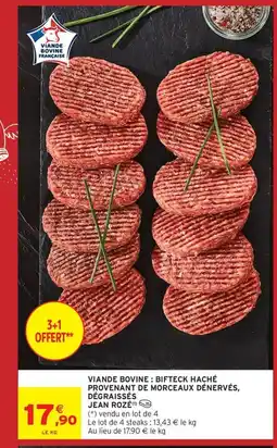 Intermarché JEAN ROZÉ Viande bovine: bifteck haché provenant de morceaux dénervés, dégraissés offre
