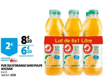 Auchan Auchan pur jus d'orange sans pulpe offre