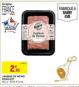 Intermarché DEMOIZET Jambon de reims offre