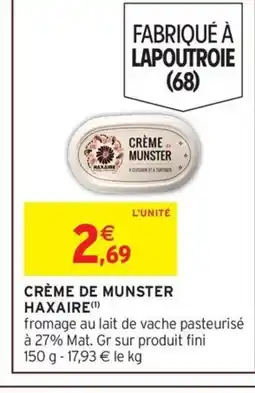 Intermarché HAXAIRE Crème de munster offre