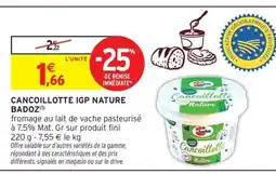 Intermarché BADOZ Cancoillotte igp nature offre