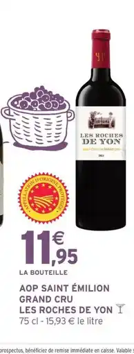 Intermarché LES ROCHES DE YON Aop saint émilion grand cru offre
