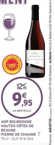 Intermarché PIERRE DE CHAUME Aop bourgogne hautes côtes de beaune offre