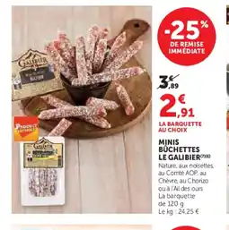 Hyper U LE GALIBIER Minis bûchettes offre