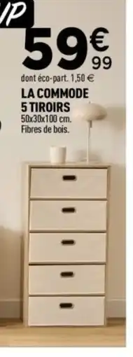 Centrakor La commode 5 tiroirs offre