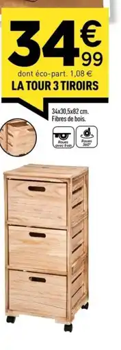 Centrakor La tour 3 tiroirs offre