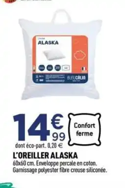 Centrakor L'oreiller alaska offre