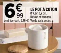 Centrakor Le pot à coton offre