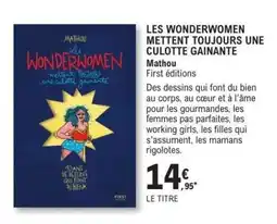 E.Leclerc LES WONDERWOMEN METTENT TOUJOURS UNE CULOTTE GAINANTE offre