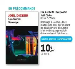 E.Leclerc UN ANIMAL SAUVAGE offre