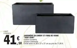 E.Leclerc JARDINIÈRE EN CIMENT ET FIBRE DE VERRE 'VERT AZUR' offre