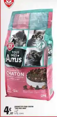 E.Leclerc CROQUETTES POUR CHATON TOUS MES AMIS offre