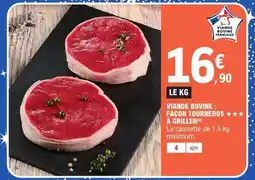 E.Leclerc Viande Bovine : Façon Tournedos à Griller offre