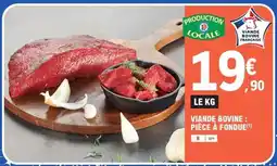 E.Leclerc Viande bovine : pièce à fondue offre
