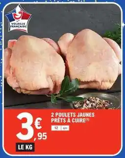 E.Leclerc 2 POULETS JAUNES PRÊTS À CUIRE offre
