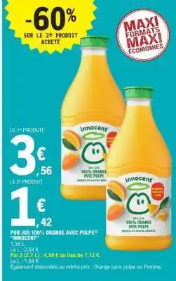 E.Leclerc PUR JUS 100% ORANGE AVEC PULPE *INNOCENT offre