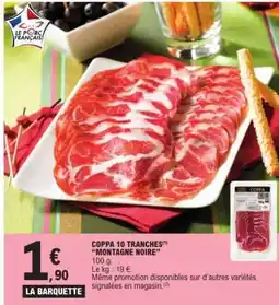 E.Leclerc COPPA 10 TRANCHES MONTAGNE NOIRE offre