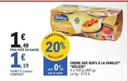 E.Leclerc CRÈME AUX ŒUFS À LA VANILLE “DÉLISSE” offre