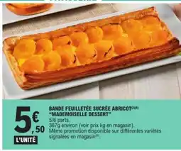 E.Leclerc BANDE FEUILLETÉE SUCRÉE ABRICOT MADEMOISELLE DESSERT offre