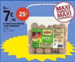 E.Leclerc 50 BOULES DE GRAISSE SAINT-BERNARD offre